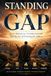 STANDING IN THE GAP: Five Biblical Intercessors and the Art of Praying for Others: Intercessor's Guide to Praying for Others