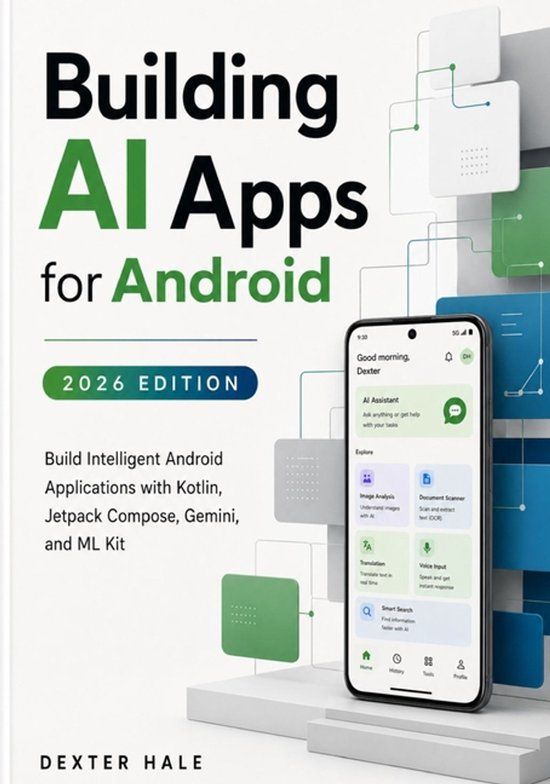 Building Independently Published Building AI Apps for Android (2026 Edition) Paperback