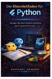 Der Independently Published Der Elternleitfaden für Python