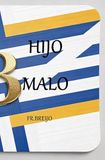 HIJO MALO