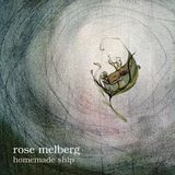 Konkurrent Rose Melberg - Homemade Ship (CD)