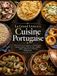 Le Grand Livre de la Cuisine Portugaise: 60 recettes portugaises authentiques