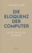 Die Picus Verlag Die Eloquenz der Computer