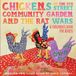 Chickens Bol Chickens of the 5th Street Community Garden and the Rat Wars