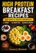 High Protein Breakfast Recipes