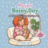 Maya's Rainy Day: A Bold and Easy Cozy Coloring Book