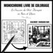 Monochrome Coloriage Le Pouvoir de l'Art-Therapie en Noir et Blanc Chefs-d'Oeuvre en une Seule Couleur pour Adultes et Adolescents Anti-Stress