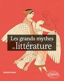 Les ELLIPSES Les grands mythes en littérature Paperback 480 pages