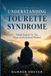 Understanding Independently Published Understanding Tourette Syndrome Paperback