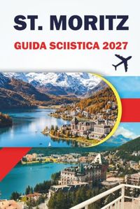 ST. MORITZ GUIDA SCIISTICA 2027