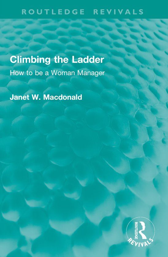 Climbing Routledge Revivals - Climbing the Ladder - Paperback