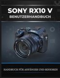 SONY RX10 V BENUTZERHANDBUCH