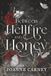 Between Hellfire and Honey