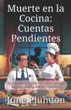 Muerte Independently Published Muerte en la Cocina Paperback