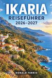 IKARIA REISEFÜHRER 2026-2027