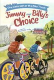 The Jimmy and Billy's Choice The classroom or the bike track