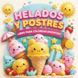 Helados y Postres - Libro para Colorear Divertido