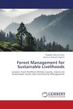 Forest Management for Sustainable Livelihoods: Lessons from Northern Nimba County, Liberia on Sustainable Forest and Community Management