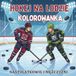 Hokej na Lodzie Kolorowanka