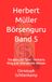 Herbert Müller Börsenguru Band 5: Trauben und Taler - Herberts Weg zum Weinaktien-Weisen