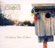 Christopher Cross Christmas Time Is Here
