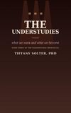 The Independently Published The Shadowwork Chronicles-The Understudies Paperback