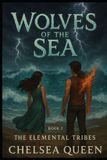 Wolves Fated Flame- Wolves Of The Sea