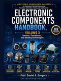 Electronic Components Handbook, Volume 3: Sensors, Transducers, and Sensing Technologies
