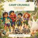 Camp Crumble The Almost-Wilderness Survival Challenge