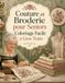 Couture et Broderie pour Seniors Coloriage Facile à Gros Traits