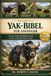 DIE KOMPLETTE YAK-BIBEL FÜR ANFÄNGER