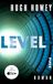 Level: Piper Verlag GmbH Level: Roman | Die Buch-Trilogie zur Serie »Silo« von Apple TV+!: 2