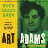 Sonic Rendezvous Art Adams & The Rhythm Knights - Rock Crazy Baby (CD)