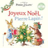Joyeux Gallimard Joyeux Noël, Pierre Lapin !: Un livre pop-up