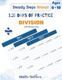 120 Days of Practice: Division Workbook for Kids Ages 6–10, Grades 2–4