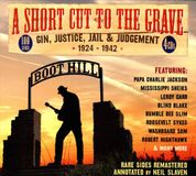 A Jsp A Short Cut To The Grave. Gin, Justice, Jail & Jud