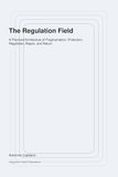 The Regulation Field: A Practical Architecture of Fragmentation, Protection, Regulation, Repair, and Return