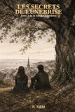 LES SECRETS DE LUNEBRISE: Tome 2 de la trilogie Lunebrise