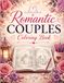 Romantic Couples Coloring Book: Heartwarming Moments, Cozy Dates & Beautiful Love Stories to Color