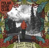 Polar Bear Club Clash Battle Guilt Pride
