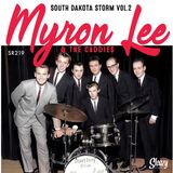 Sonic Rendezvous Sleazy Myron Lee & The Caddies - South Dakota Storm, Vol. 2 (7" Vinyl)