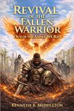 Revival of the Fallen Warrior: Out of the Ashes we Rise