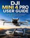 Dji Mini 4 Pro User Guide