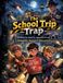The Tredition GmbH The School Trip Trap