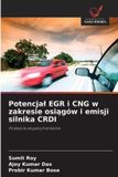 Potencja¿ OmniScriptum SRL Potencjal EGR i CNG w zakresie osiągów i emisji silnika CRDI