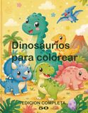 Dinosaurios Kawaii para Colorear: 50 dinosaurios adorables para colorear - Edición completa para niños de 4 a 8 años