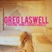 Everyone Greg Laswell Everyone Thinks I Dodged A Bullet LP