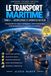 Libri GmbH LE TRANSPORT MARITIME - TOME VI - Géopolitique et Avenir du secteur