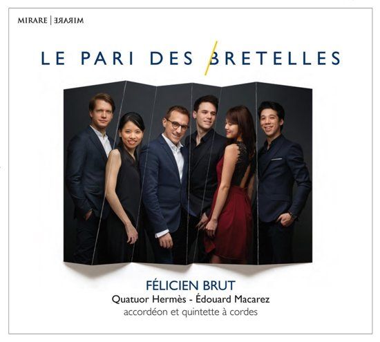 Felicien Brut Quatuor Hermes Edouar - Le Pari Des Bretelles - Muziek - 1 Disc