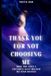 THANK Libri GmbH Thank You for Not Choosing Me Paperback